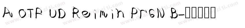 A OTF UD Reimin Pr6N B字体转换